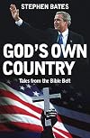 God's Own Country: Tales from the Bible Belt