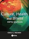 Culture, Health and Illness, Fifth edition (Hodder Arnold Publication)