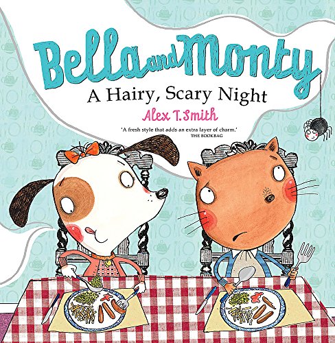 Bella and Monty: A Hairy, Scary Night book cover