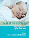 Care of the Newborn by Ten Teachers (A Hodder Arnold Publication)