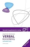 Practice Tests for Verbal Reasoning Advanced (Succeed at Psychometric Testin)