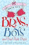 Bras, Boys and Bad Hair Days