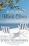 Blue Skies & Black Olives