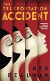 The Teleportation Accident