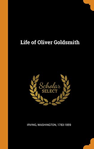 The Life of Oliver Goldsmith cover