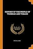 History Of The People Of Trinidad And Tobago