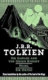Sir Gawain and the Green Knight / Pearl / Sir Orfeo
