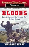Bloods Black Veterans Of The Vietnam War An Oral History