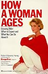 How a Woman Ages