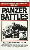 Panzer Battles: A Study of the Employment of Armor in the Second World War
