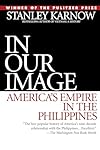 In Our Image: America's Empire in the Philippines