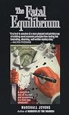 Fatal Equilibrium