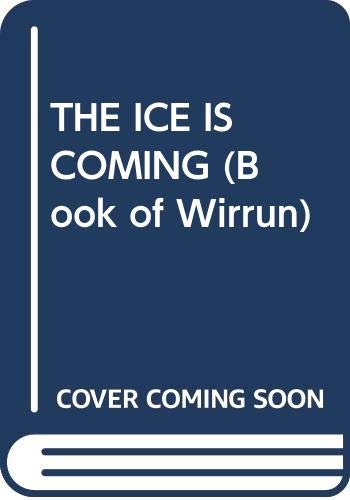 The Ice Is Coming
