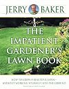 The Impatient Gardener's Lawn Book