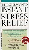 Doctor's Guide to Instant Stress Relief
