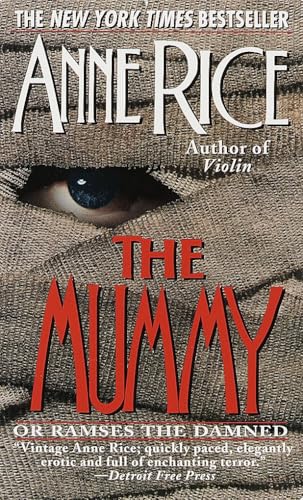 The Mummy or Ramses the Damned (By: Anne Rice) cover
