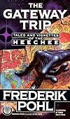 The Gateway Trip: Tales and Vignettes of the Heechee