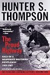 The Proud Highway: Saga of a Desperate Southern Gentleman, 1955-1967