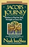 Jacob's Journey: Wisdom to Find the Way, Strength to Carry on