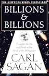 Billions and Billions: Thoughts on Life and Death at the Brink of the Millennium