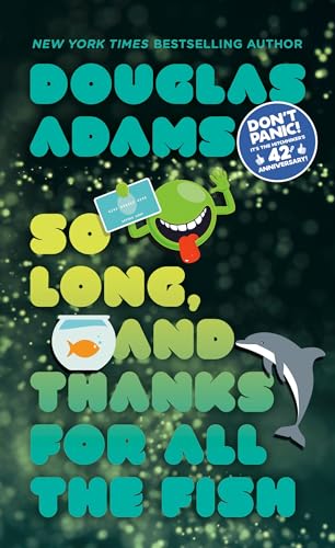 So Long, and Thanks for All the Fish (By: Douglas Adams) cover