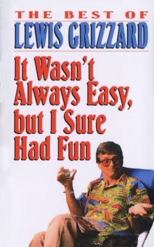 It Wasn't Always Easy, but I Sure Had Fun book cover