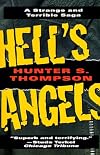Hell's Angels: The Strange and Terrible Saga of the Outlaw Motorcycle Gangs