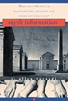 Myth Information: More Than 590 Popular Misconceptions, Fallacies, and Misbeliefs Explained!