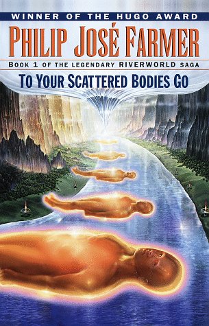 To Your Scattered Bodies Go book cover
