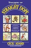 Triumph of the Straight Dope