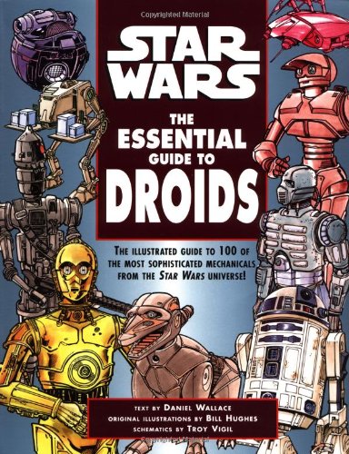 The Essential Guide to Droids (By: Daniel Wallace) cover