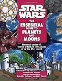 The Essential Guide To Planets And Moons Star Wars