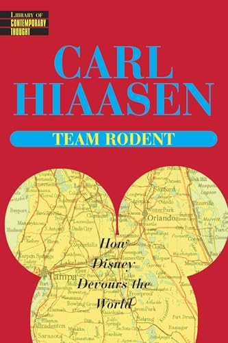 Team Rodent : How Disney Devours the World book cover