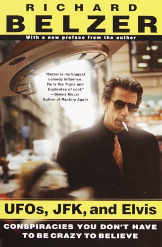 UFOs, JFK & Elvis: Conspiracies You Don't Have to Be Crazy to Believe book cover
