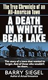A Death in White Bear Lake: The True Chronicle of an All-American Town