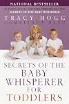 Secrets of the Baby Whisperer for Toddlers