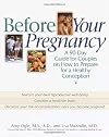 Before Your Pregnancy: A 90 Day Guide for Couples on How to Prepare for a Healthy Conception
