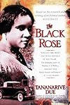 The Black Rose: The Dramatic Story of Madam C.J. Walker, America's First Black Female Millionaire