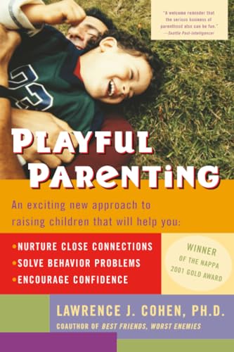 Playful Parenting von Lawrence Cohen