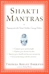 Shakti Mantras: Tapping into the Great Goddess Energy Within