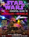 Star Wars: The New Essential Guide to Vehicles and Vessels