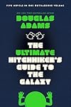 The ultimate hitchhiker's guide to the galaxy - Douglas Adams