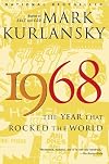1968: The Year That Rocked the World