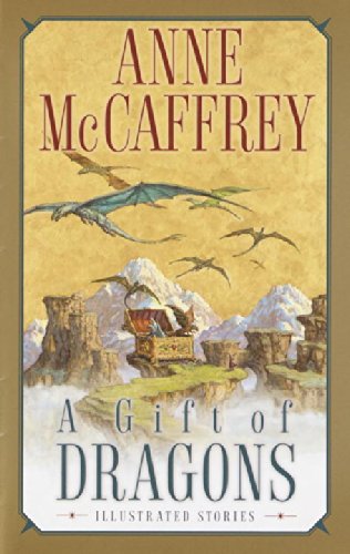 A Gift of Dragons (By: Anne McCaffrey) cover