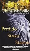 Perdido Street Station - China Mieville