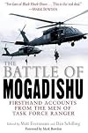 The Battle of Mogadishu: Firsthand Accounts from the Men of Task Force Ranger