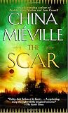 Cover of The Scar by China Miéville