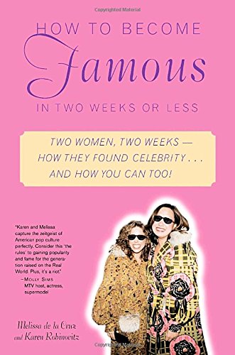 How to Become Famous in Two Weeks or Less book cover