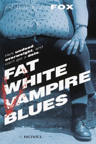 Fat White Vampire Blues book cover