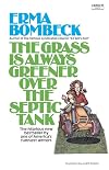 The Grass Is Always Greener Over the Septic Tank